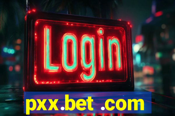 pxx.bet .com